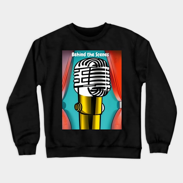 Get Ready to Show Your Appreciation for Behind-the-Scenes are with this Unique 'Behind the Scenes' Crewneck Sweatshirt by No sitting on the sideline  podcast dad 